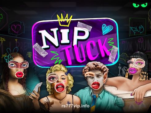 Nip Tuck Slot Game rs777vip